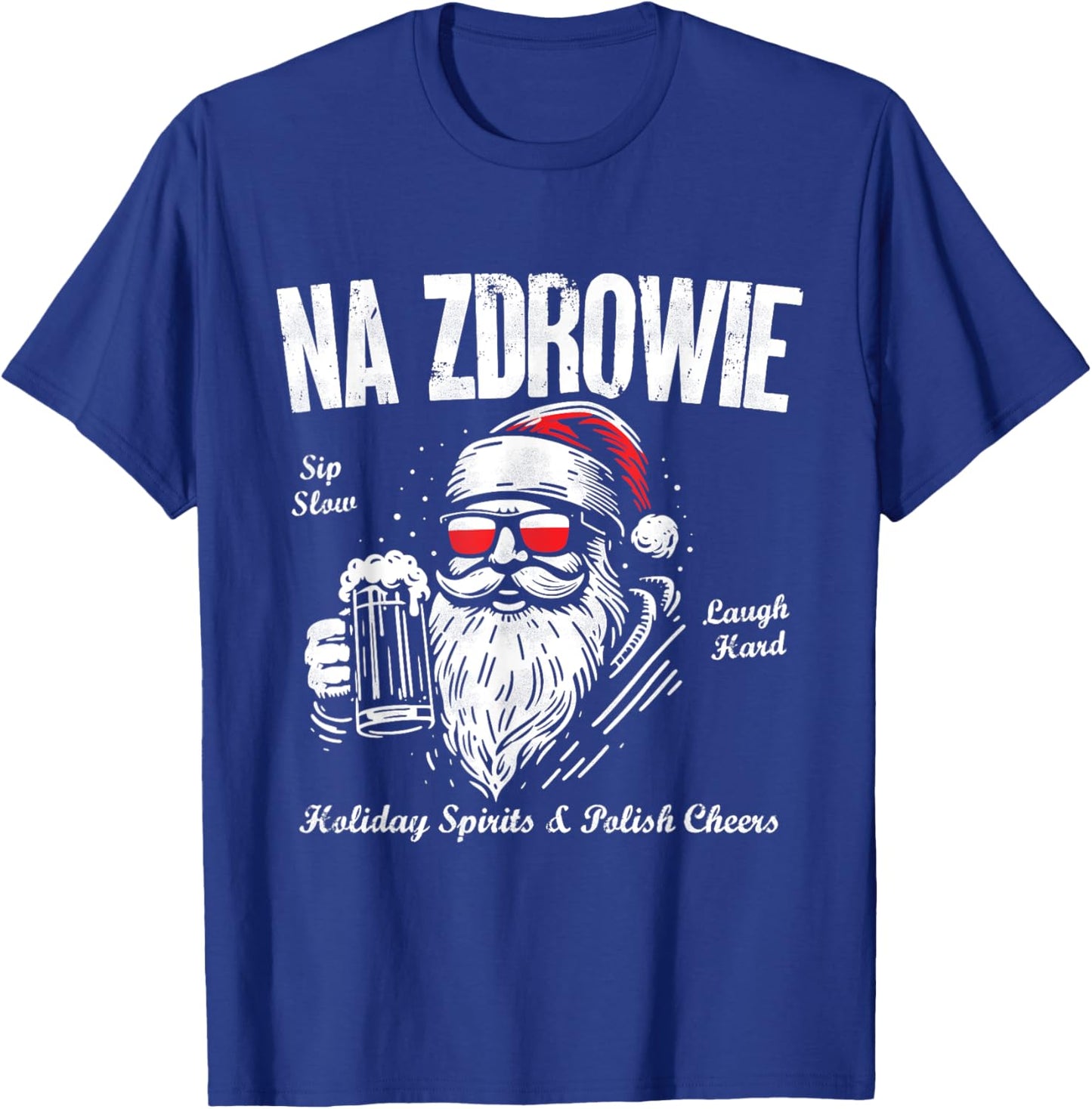 Funny Polish Christmas Santa Cool Na Zdrowie Poland Beer T-Shirt - T-Shirt | Royal
