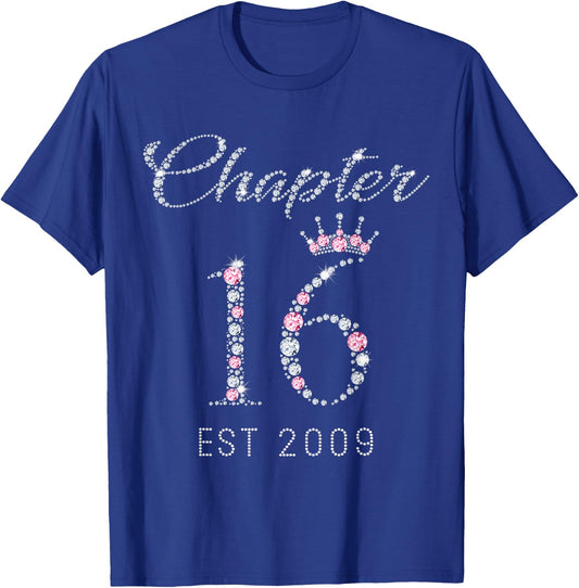 Chapter 16 EST 2009 16Th Birthday Gift Girls T-Shirt - T-Shirt | Royal