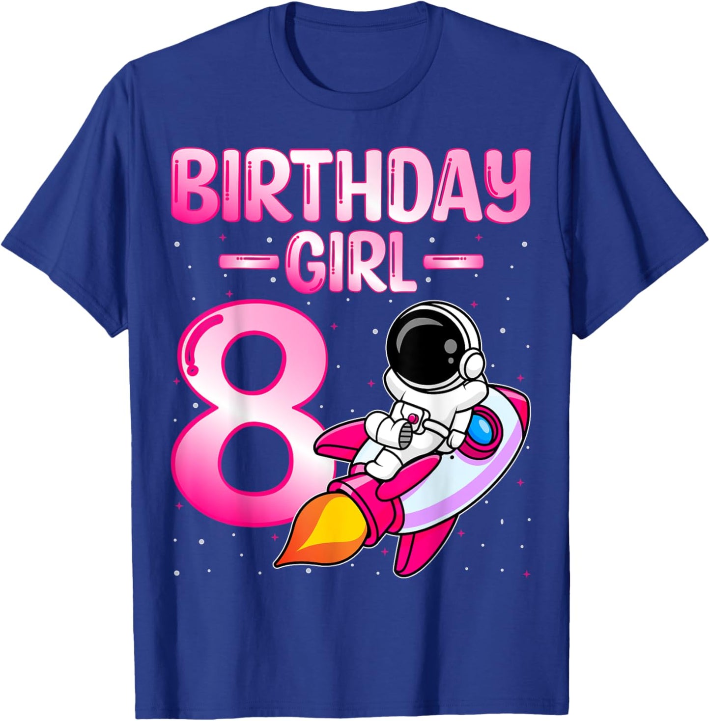 Birthday Girl Kids Astronaut Space 8th Birthday Party T-Shirt - T-Shirt | Royal