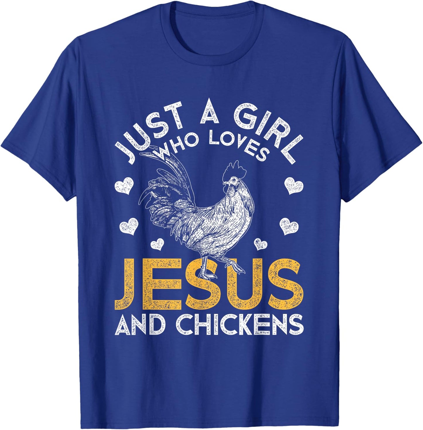 Just A Girl Who Loves Jesus And Chickens Jesus T-Shirt - T-Shirt | Royal