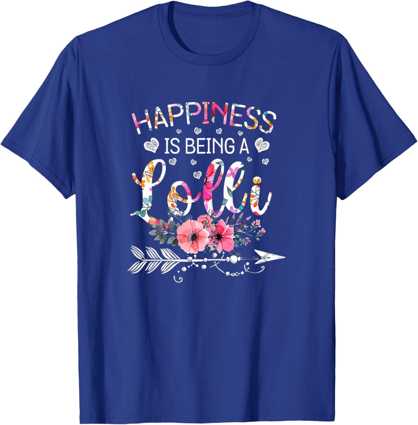 Funny Lolli Mother's Day Gifts Happiness Is Being A Lolli T-Shirt - T-Shirt | Royal