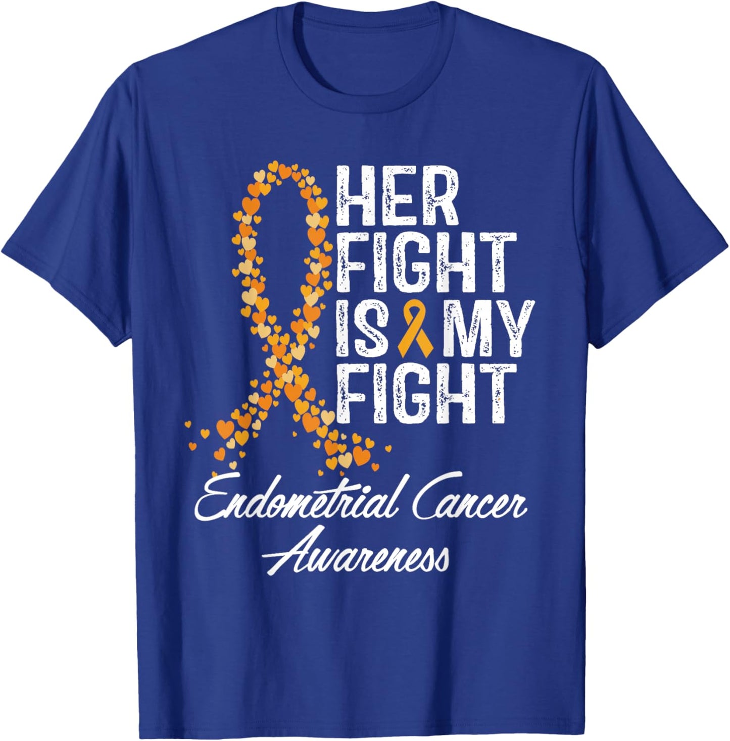 Endometrial Cancer Awareness Her Fight Is My Warrior Support T-Shirt - T-Shirt | Royal