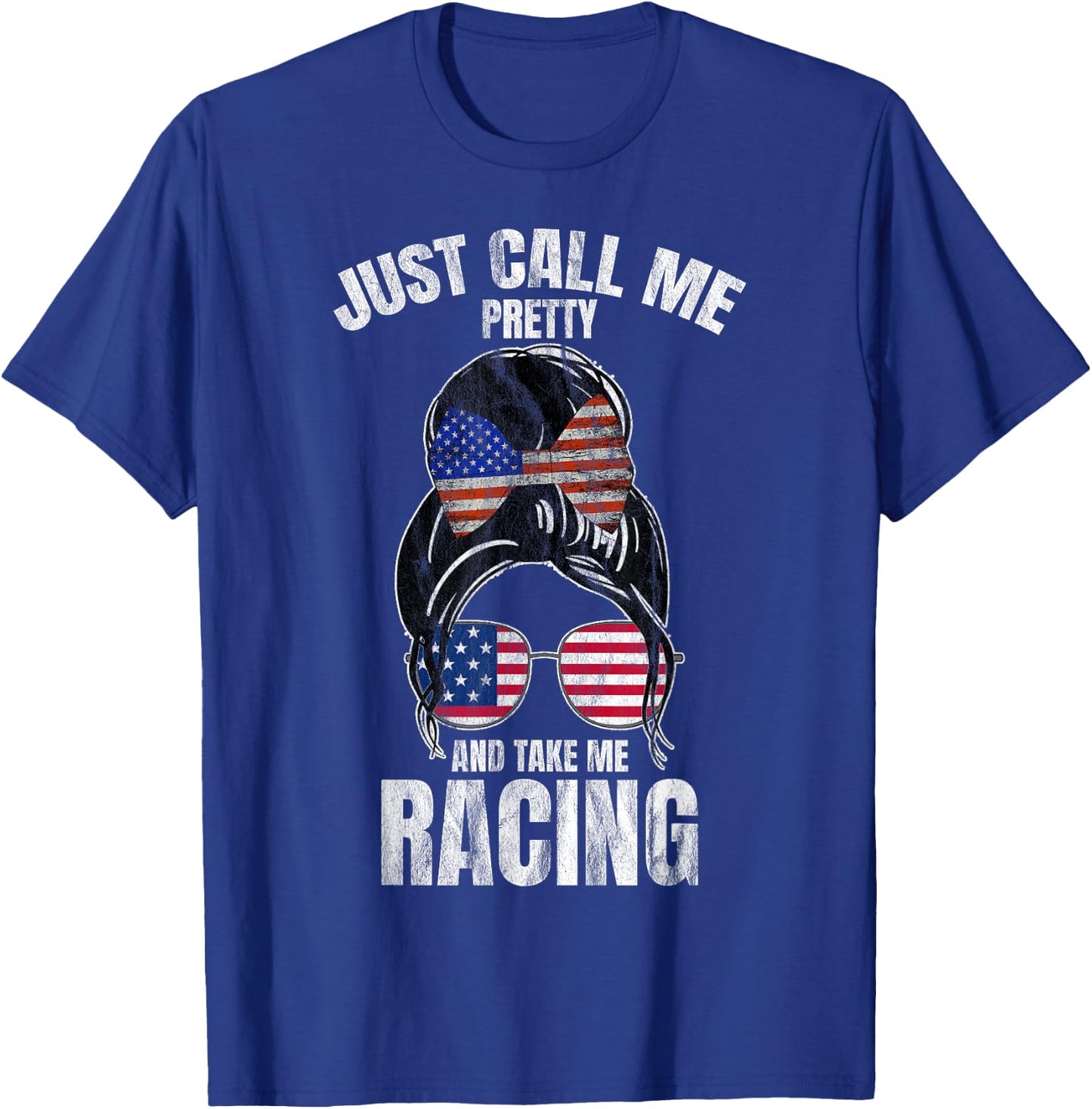 Just Call Me Pretty Race Girl And Take Me Racing T-Shirt - T-Shirt | Royal