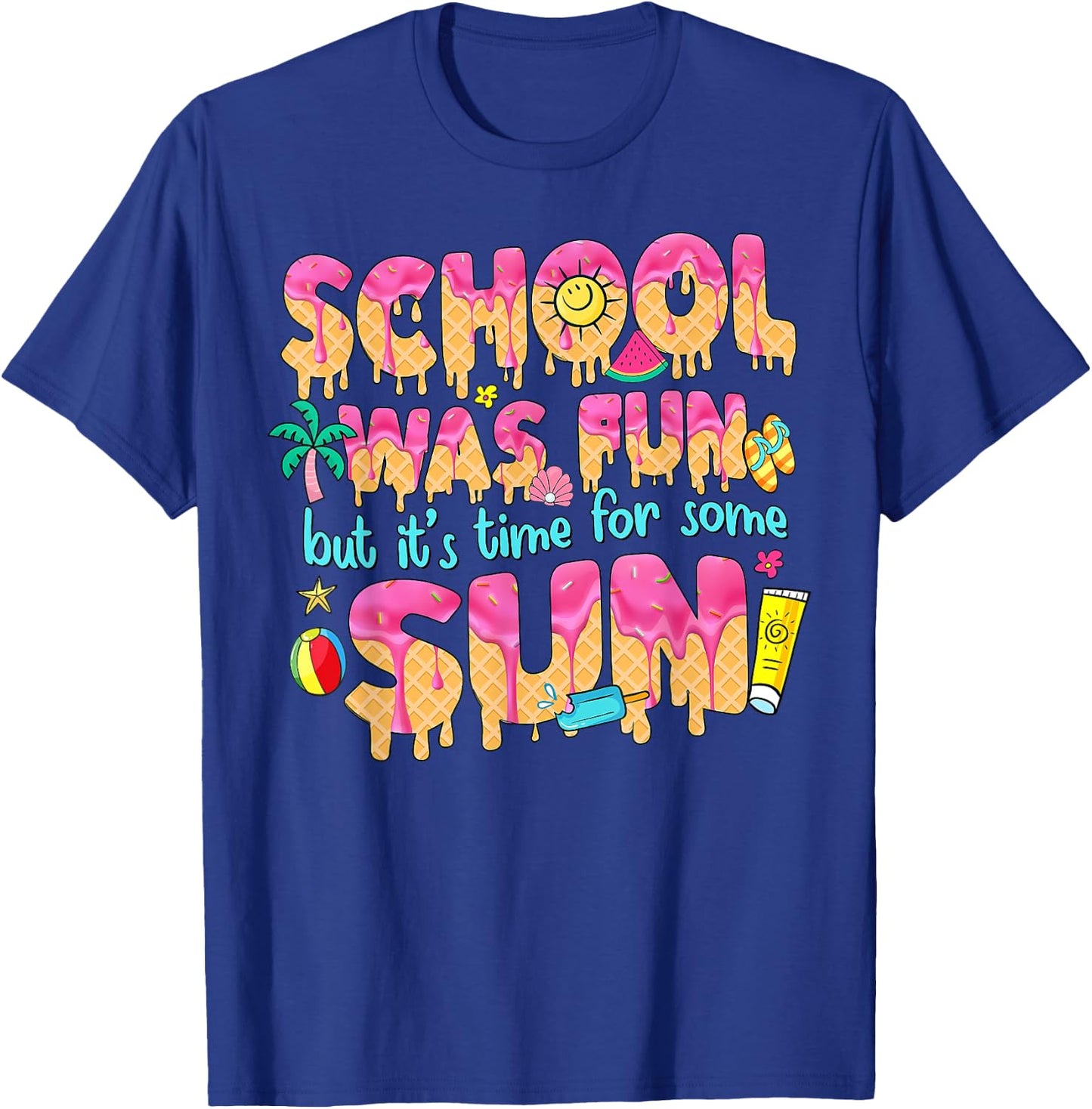 School Year Teacher Summer Ice Cream Drip Happy Last Day T-Shirt - T-Shirt | Royal