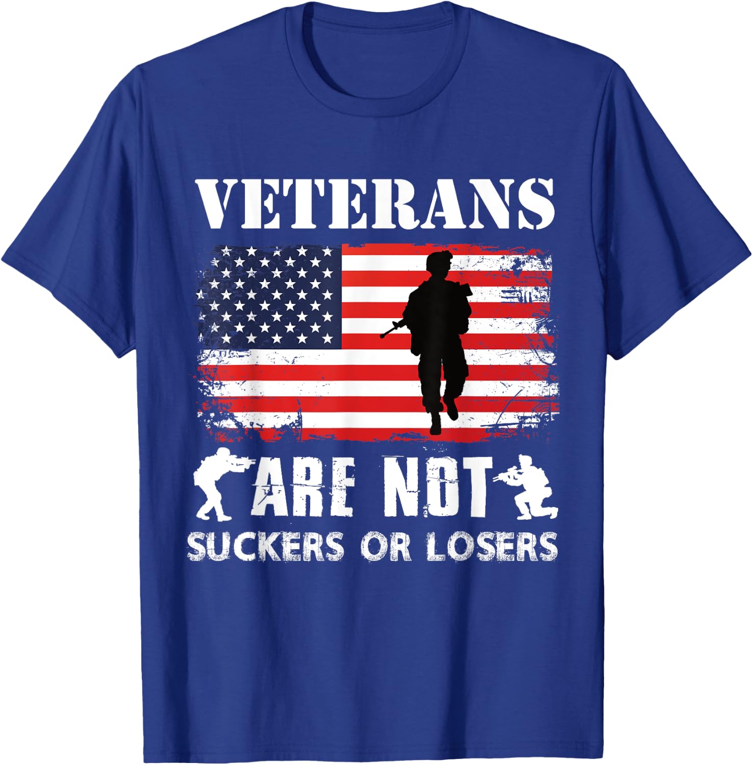 Veterans Are Not Suckers Or Losers T-Shirt - T-Shirt | Royal