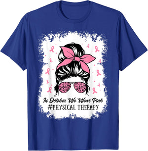 Physical Therapy Messy Bun Breast Cancer Awareness Women Mom T-Shirt - T-Shirt | Royal