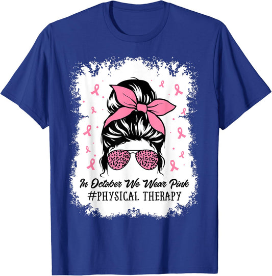 Physical Therapy Messy Bun Breast Cancer Awareness Women Mom T-Shirt - T-Shirt | Royal