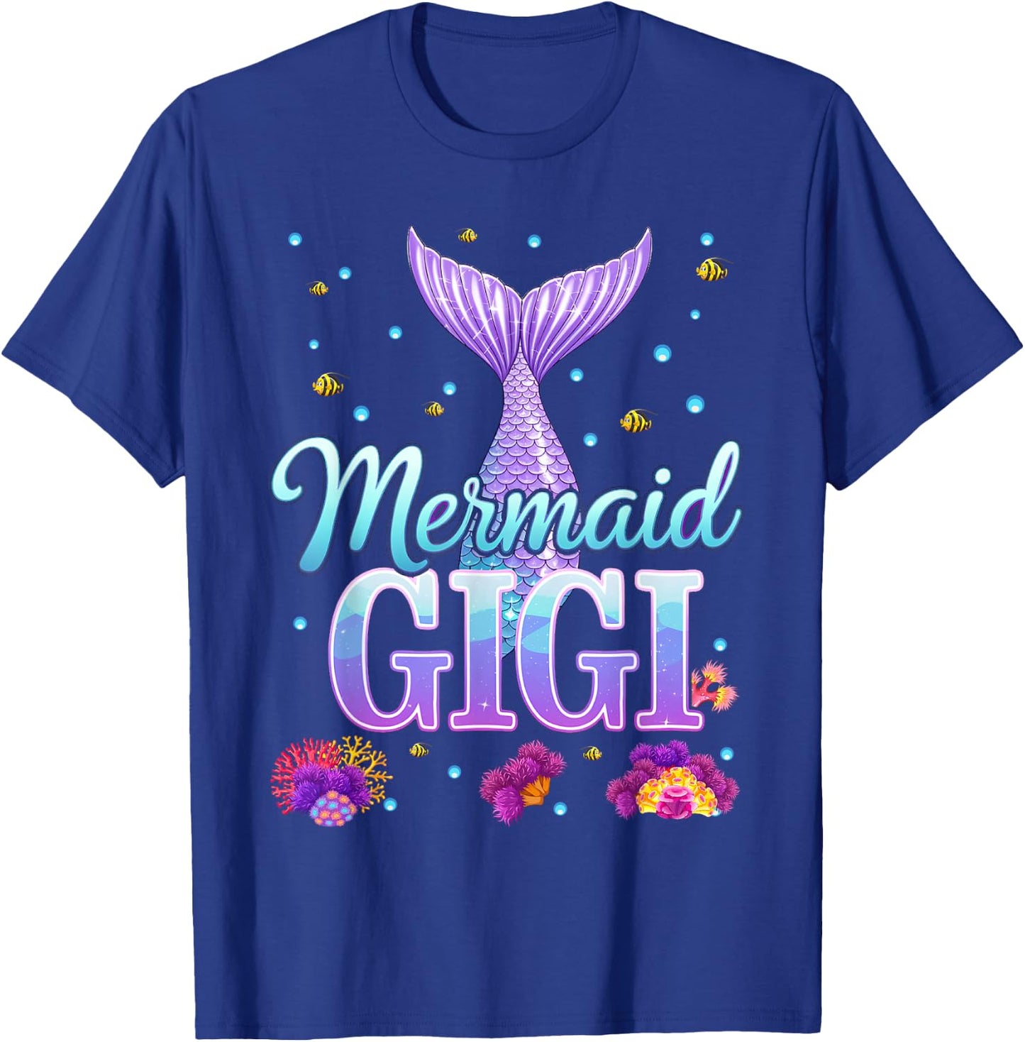 Mermaid Gigi Funny Birthday Party T-Shirt - T-Shirt | Royal