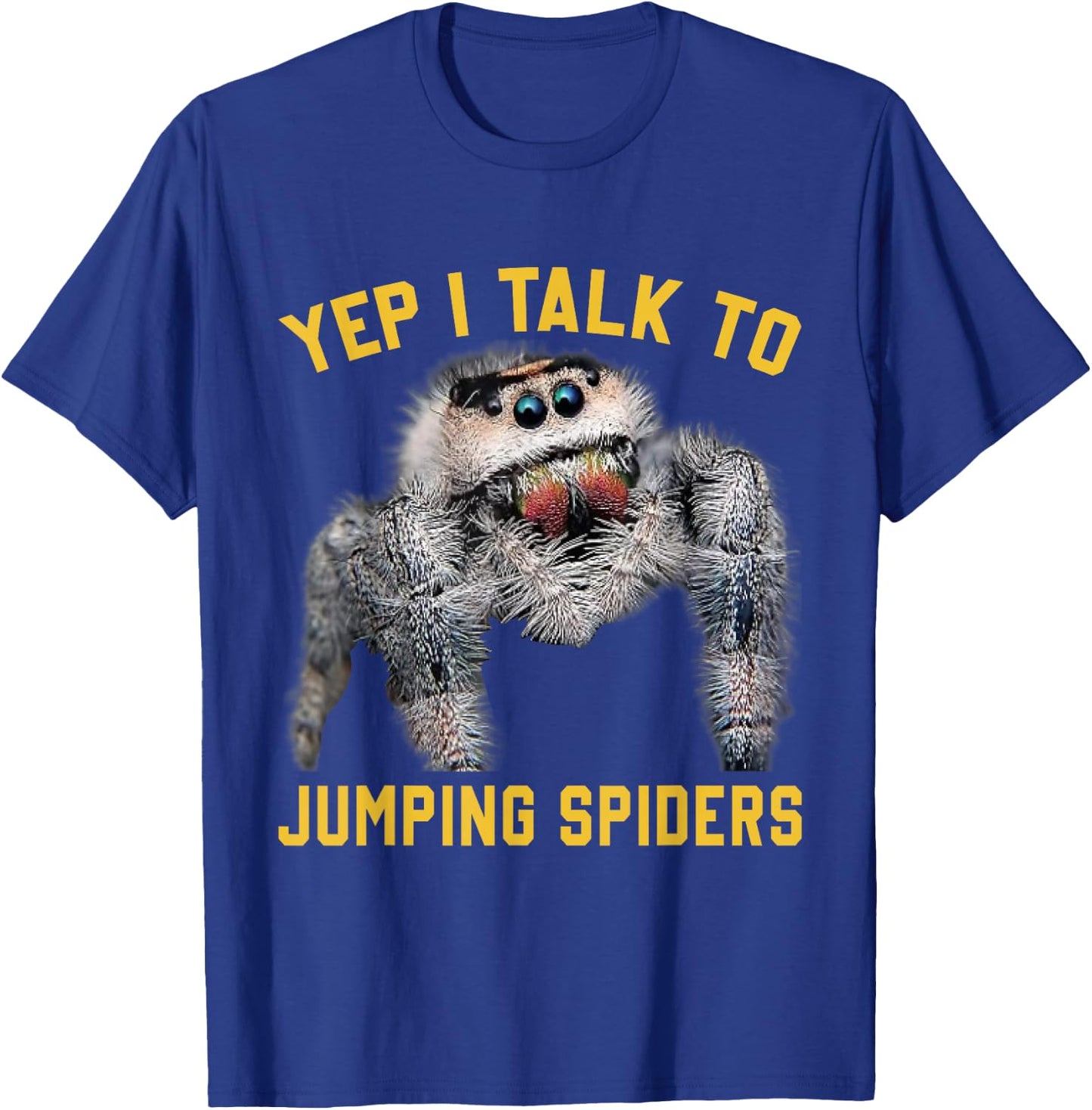 Witty Jumping Spiders Collector Exotic Pet Owner Lifestyles T-Shirt - T-Shirt | Royal