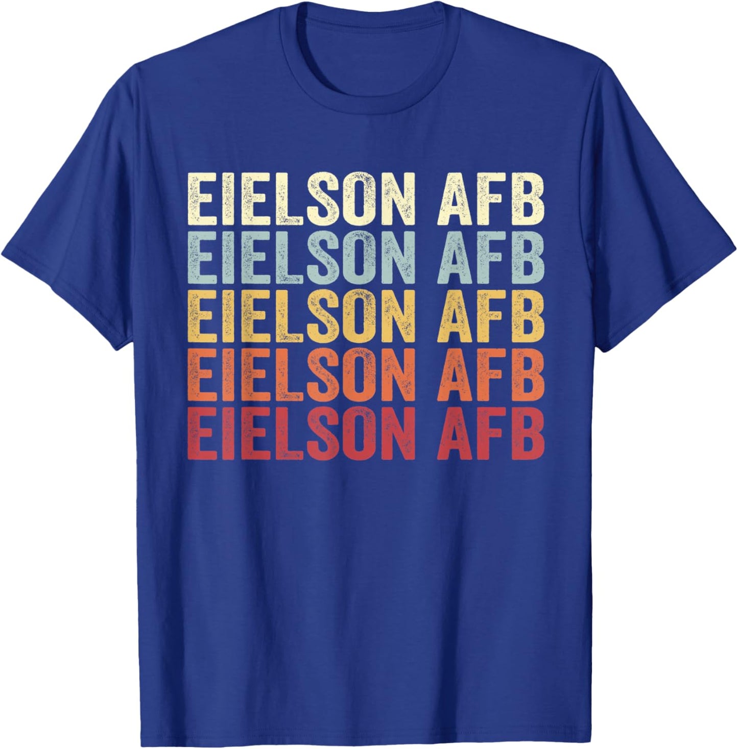 Eielson Afb Alaska Eielson Afb AK Retro Vintage Text T-Shirt - T-Shirt | Royal