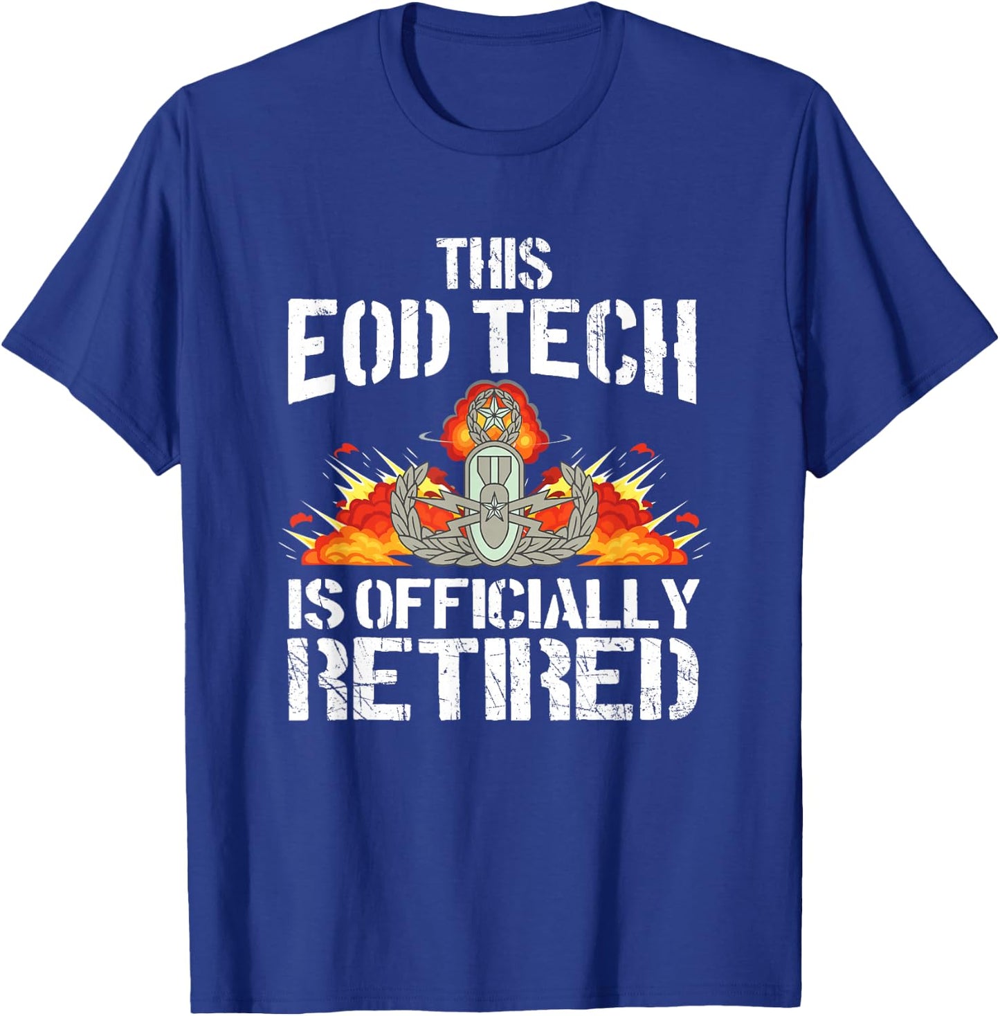 Retired EOD Tech Explosive Ordnance Disposal Master Badge T-Shirt - T-Shirt | Royal