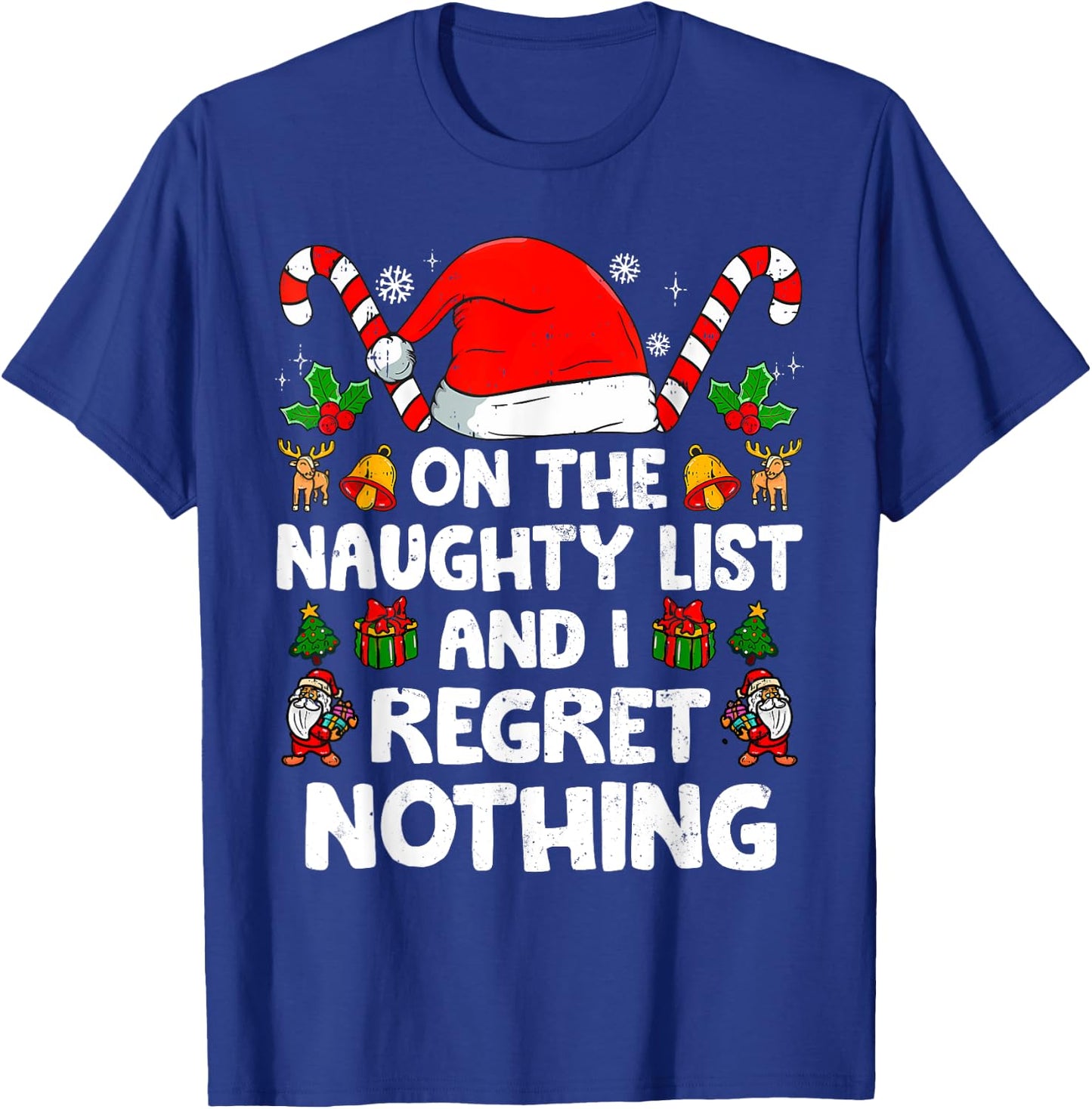 Funny On The List Of Naughty And I Regret Nothing Christmas T-Shirt - T-Shirt | Royal