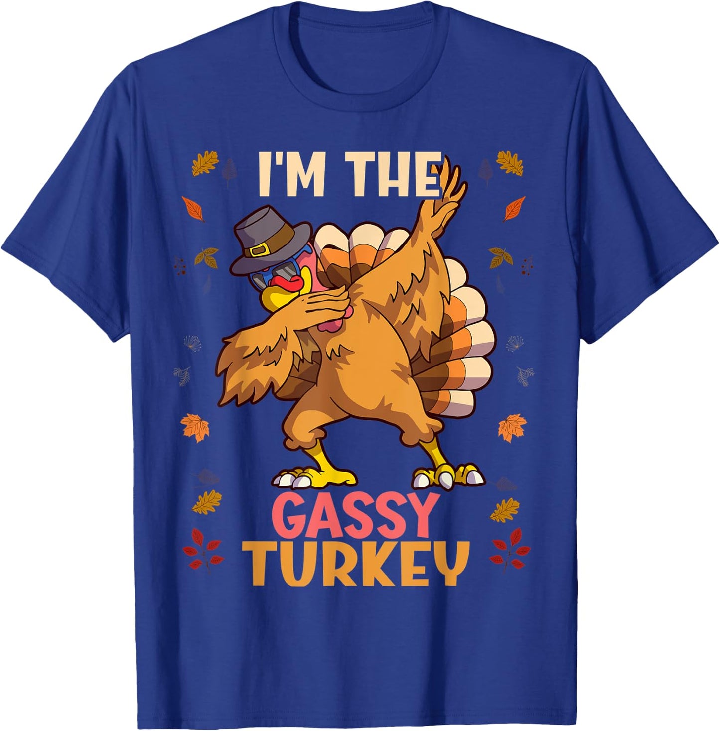 Thanksgiving Family Matching I'm The Gassy Turkey Funny T-Shirt - T-Shirt | Royal