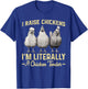 I Raise Chickens I'm Literally a Chicken Tender Funny T-Shirt - T-Shirt | Royal