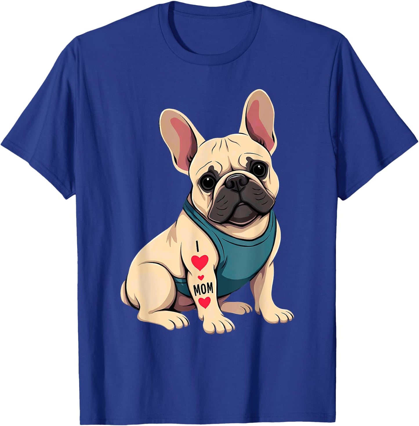 French Bulldog Tattoo I Love Mom Men Women T-Shirt - T-Shirt | Royal