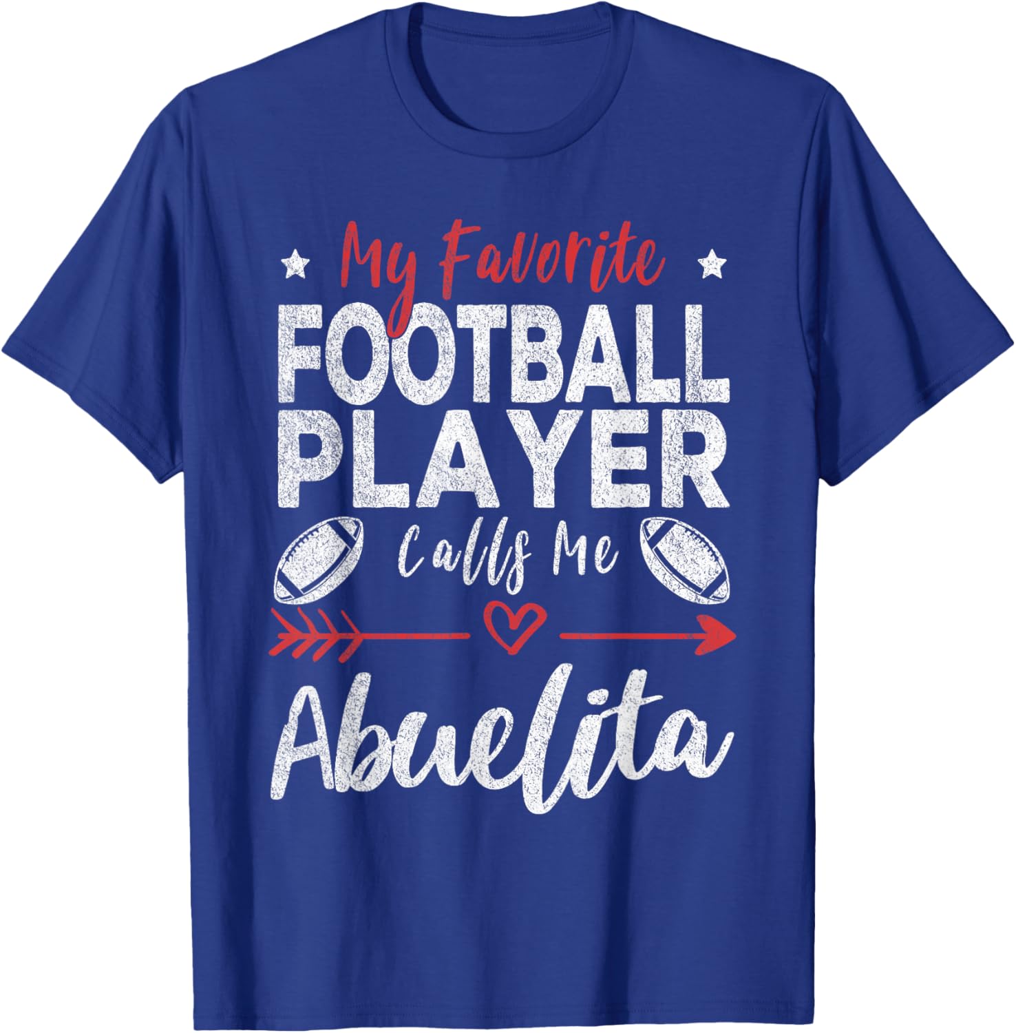 My Favorite Football Player Calls Me Abuelita Mexican T-Shirt - T-Shirt | Royal