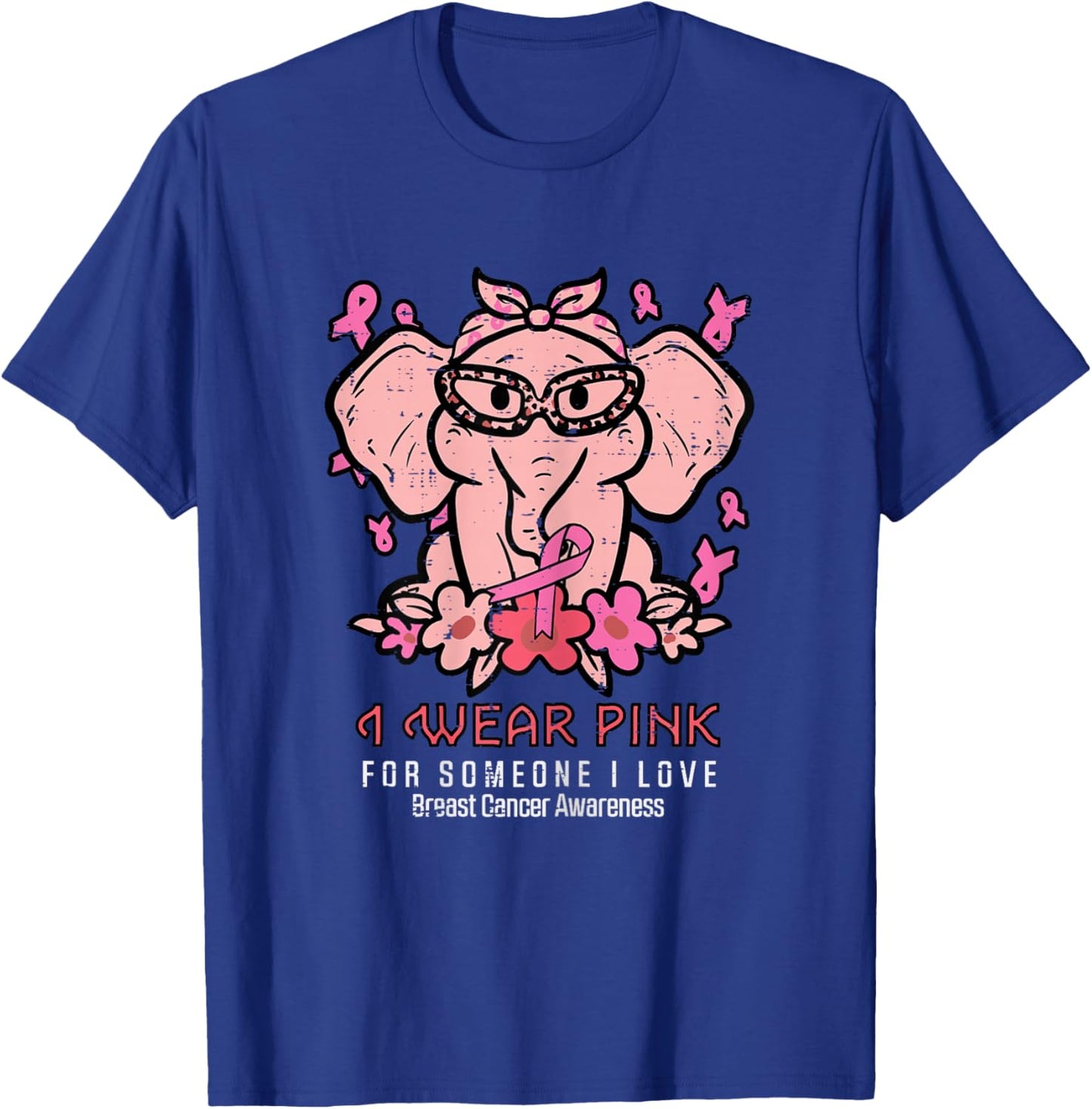 Breast Cancer Pink For Someone I Love Awareness Elephant T-Shirt - T-Shirt | Royal