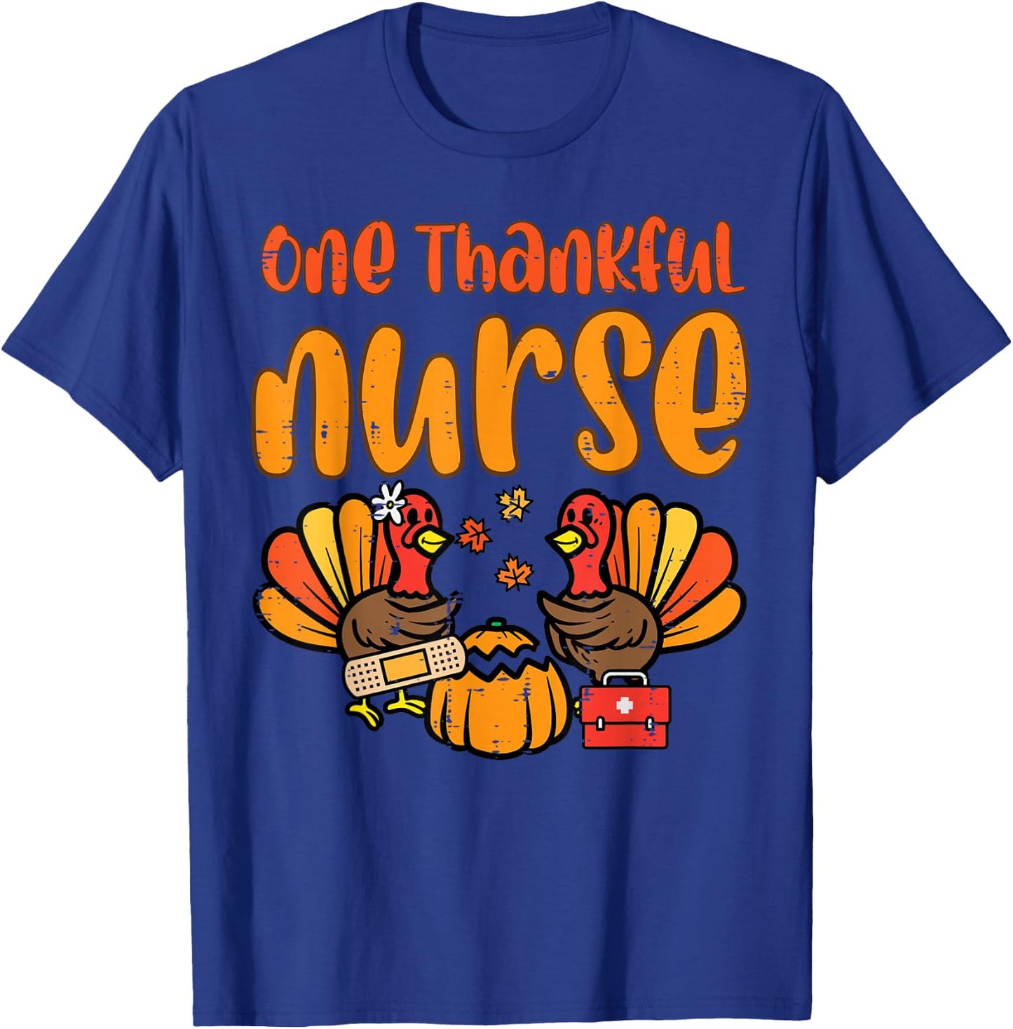 One Thankful Nurse Turkey Thanksgiving Fall Scrub Top Women T-Shirt - T-Shirt | Royal