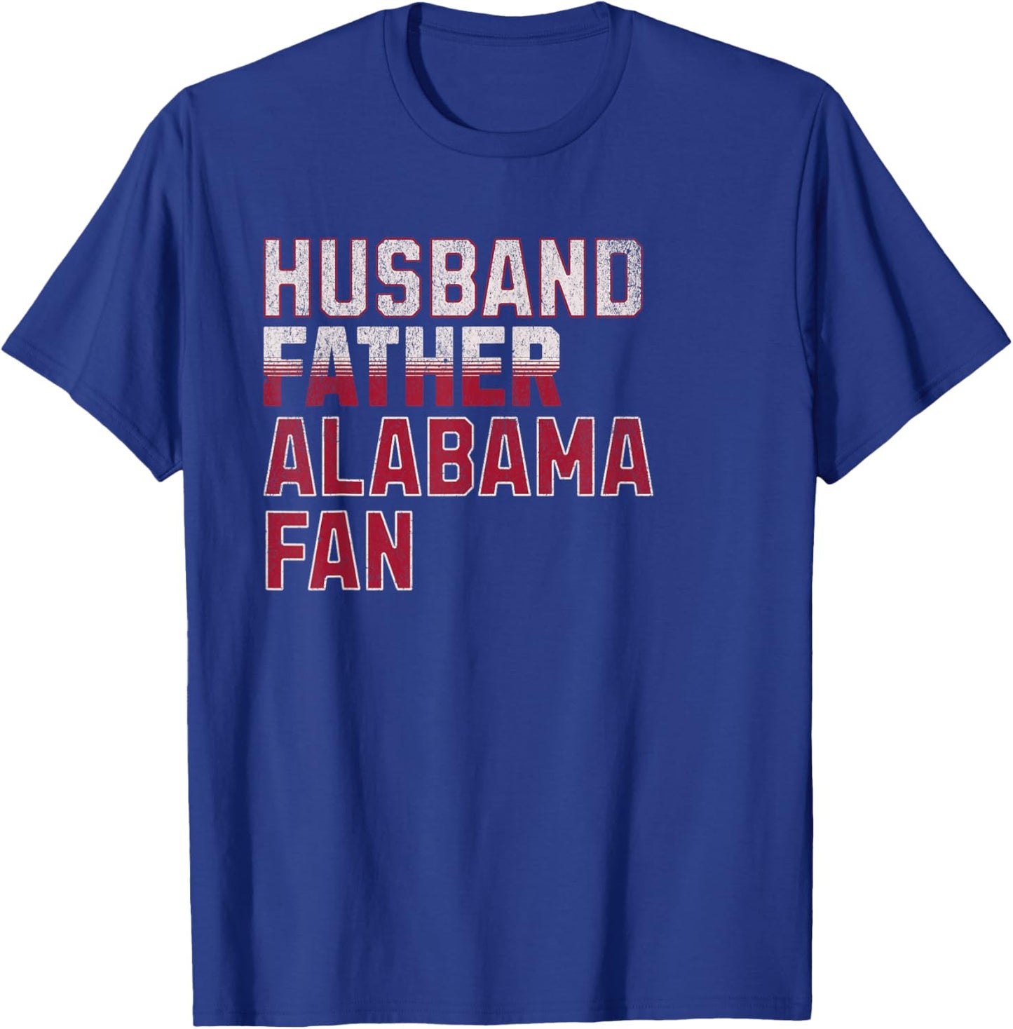 Husband, Father, Alabama Fan | Fathers Day Alabama Dad T-Shirt - T-Shirt | Royal