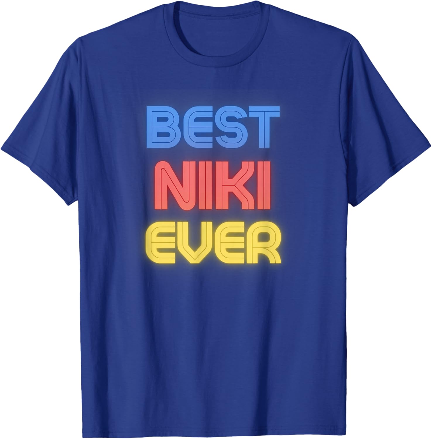 Best Niki Ever - Funny Niki Name Niki T-Shirt - T-Shirt | Royal