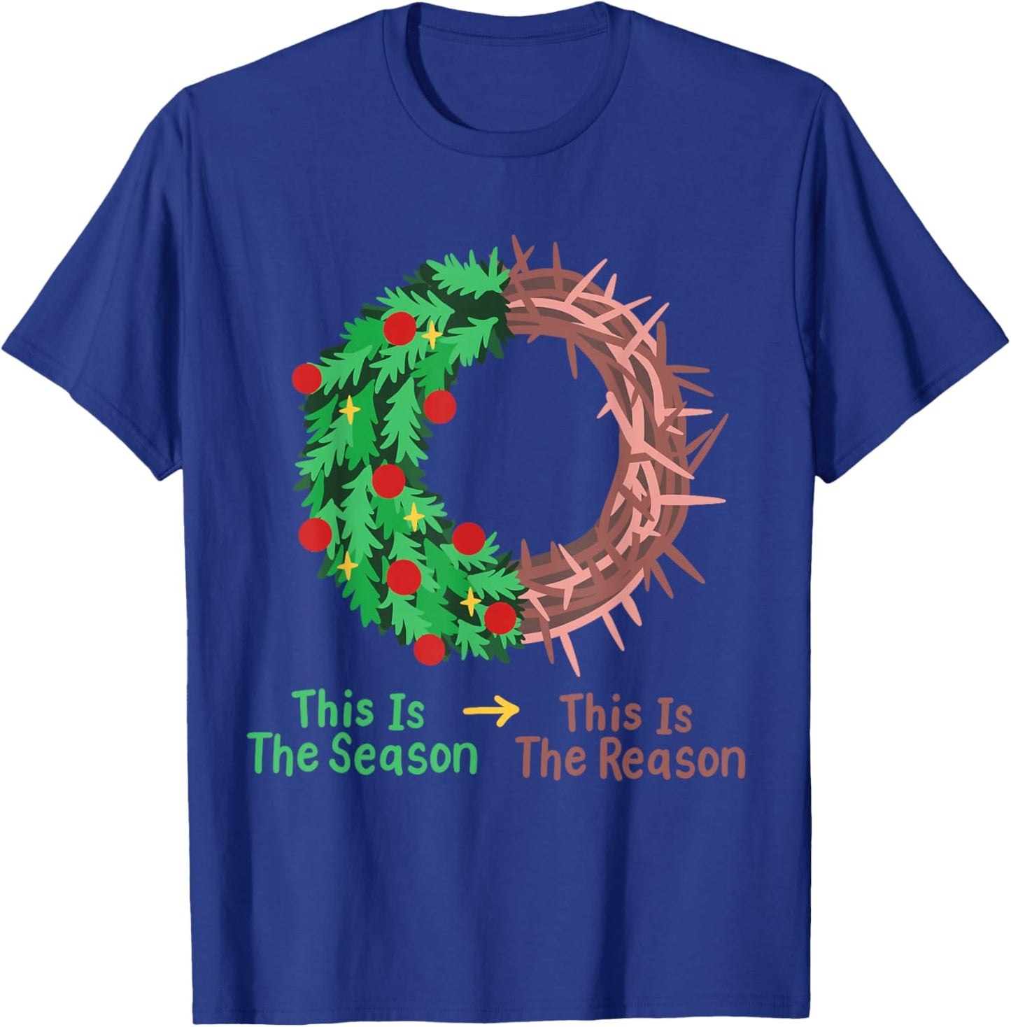 Christian Christmas Jesus This Is The Season The Reason T-Shirt - T-Shirt | Royal