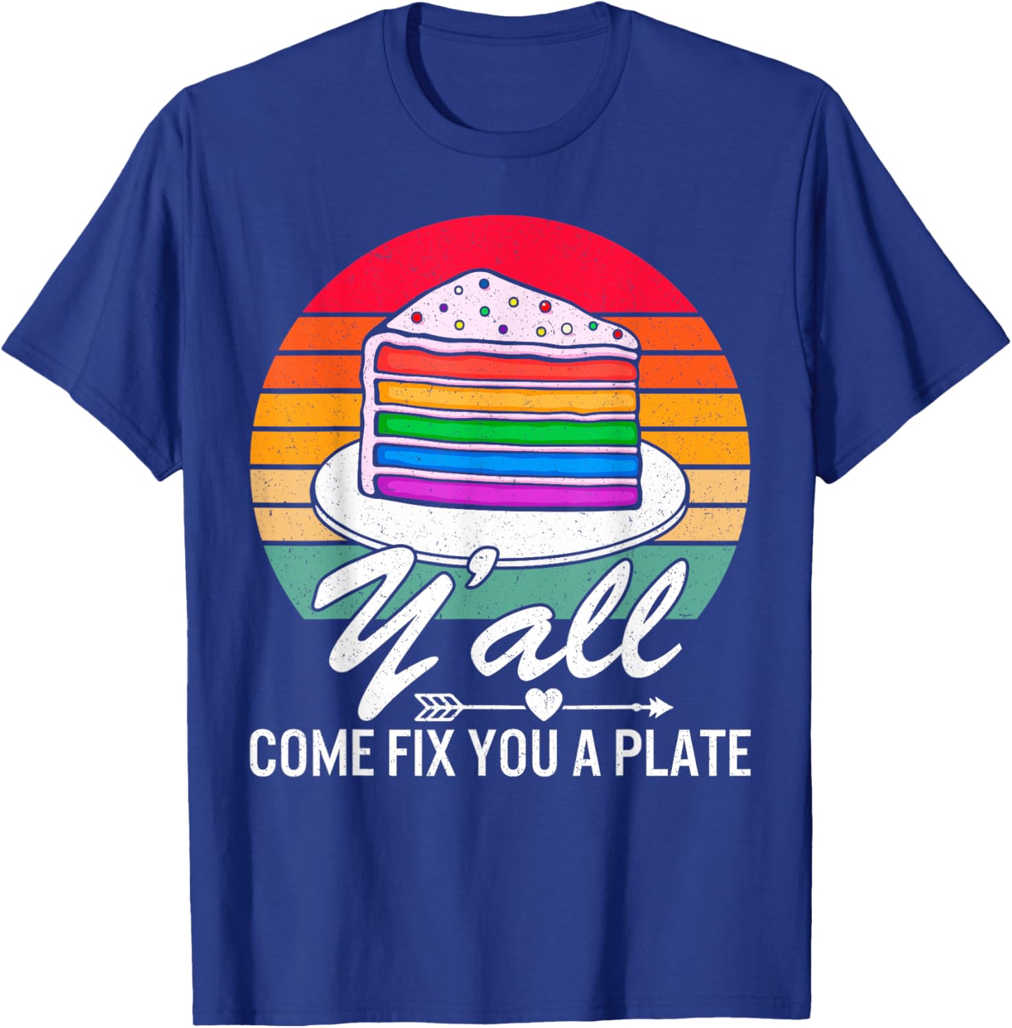 Y'all Come Fix You A Plate Vintage Apparel Shirt Gift T-Shirt - T-Shirt | Royal