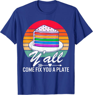Y'all Come Fix You A Plate Vintage Apparel Shirt Gift T-Shirt - T-Shirt | Royal