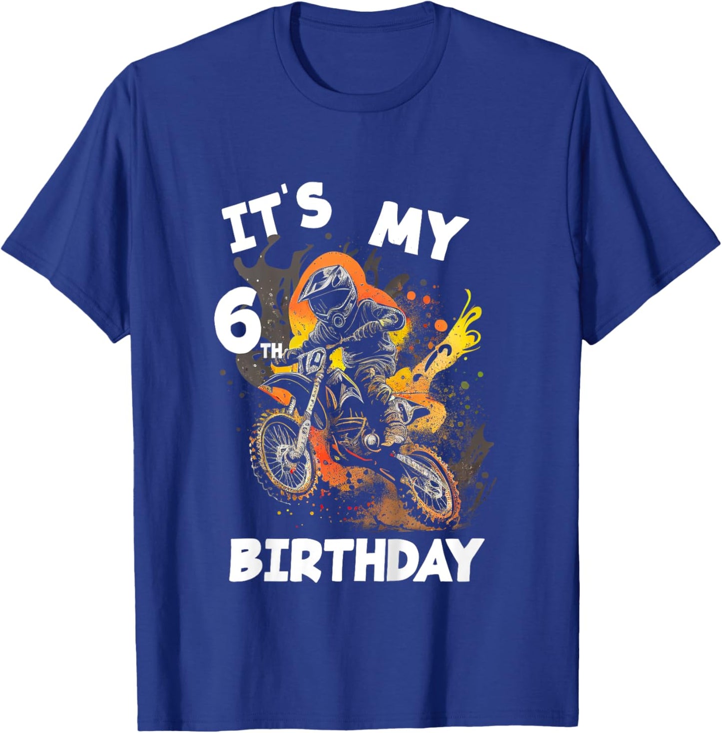 Kids It's my 6th Birthday 6 Year Old Motocross Dirt Bike Riding T-Shirt - T-Shirt | Royal