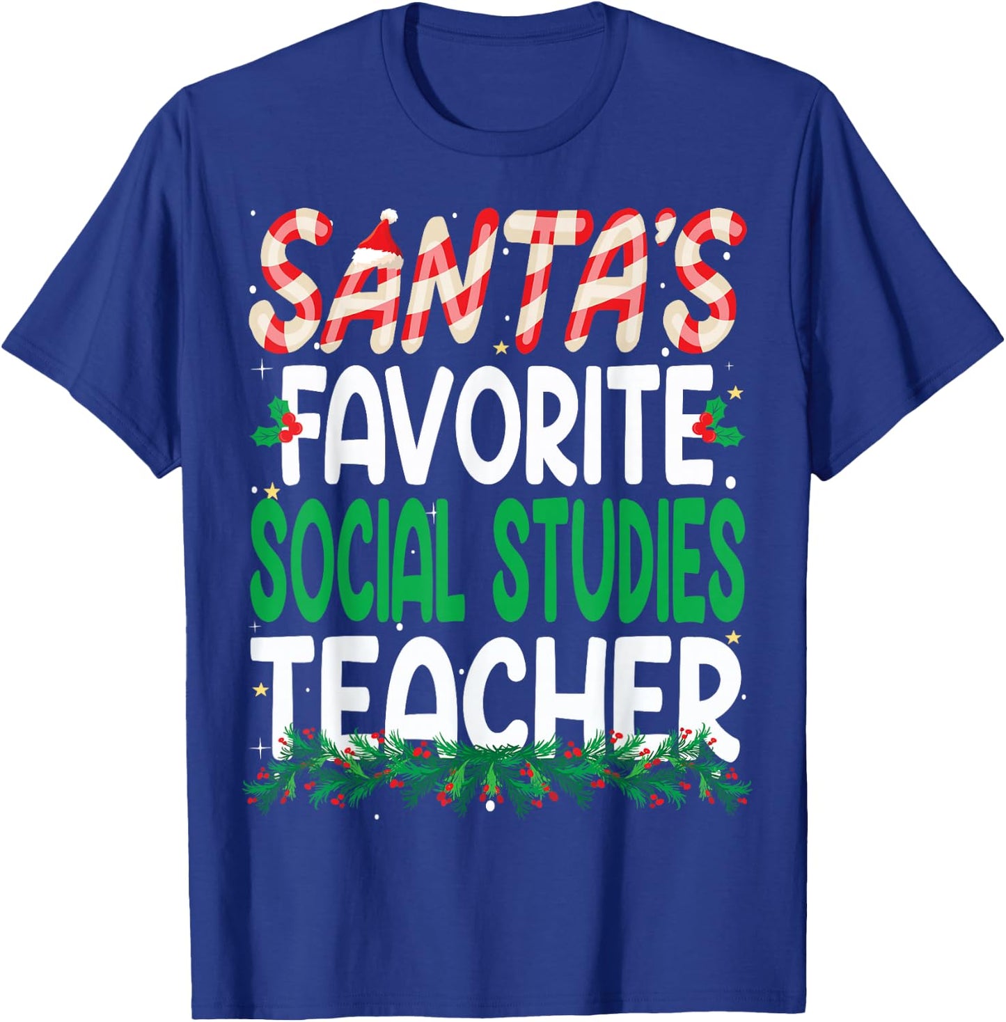 Santa's Favorite Social Studies Teacher Christmas T-Shirt - T-Shirt | Royal