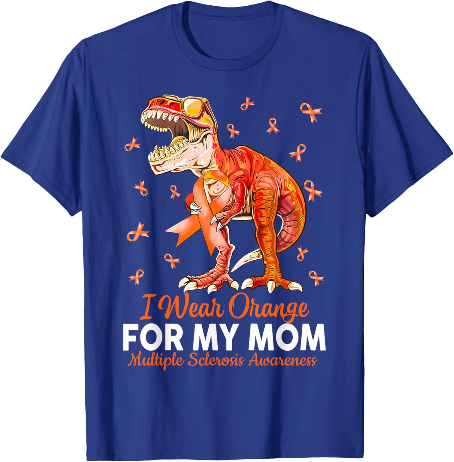 I Wear Orange For My Mom MS Awareness Dinosaur T-Shirt - T-Shirt | Royal