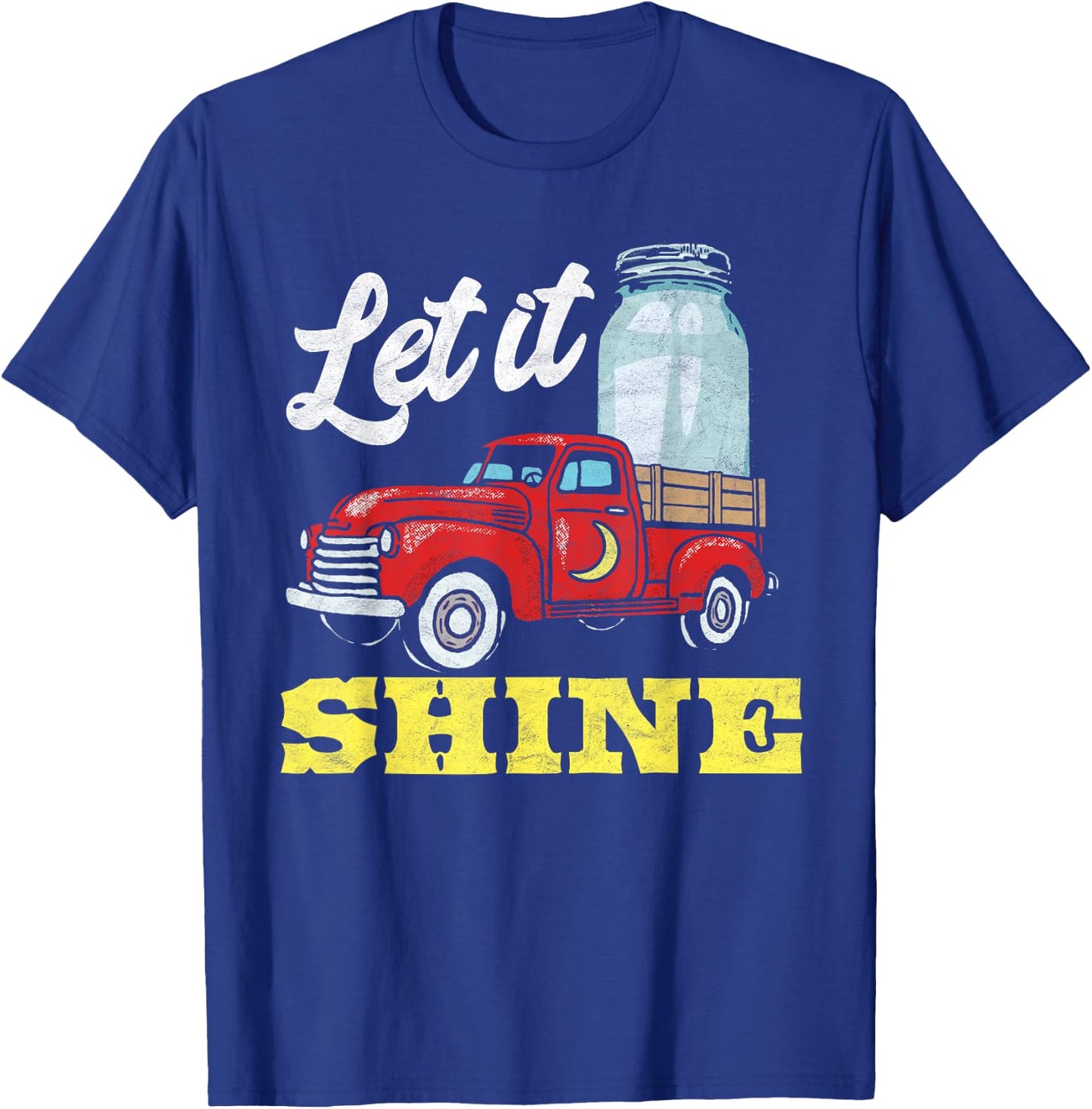 Let it Shine! Vintage Truck & Moonshine Jar Funny Graphic T-Shirt - T-Shirt | Royal