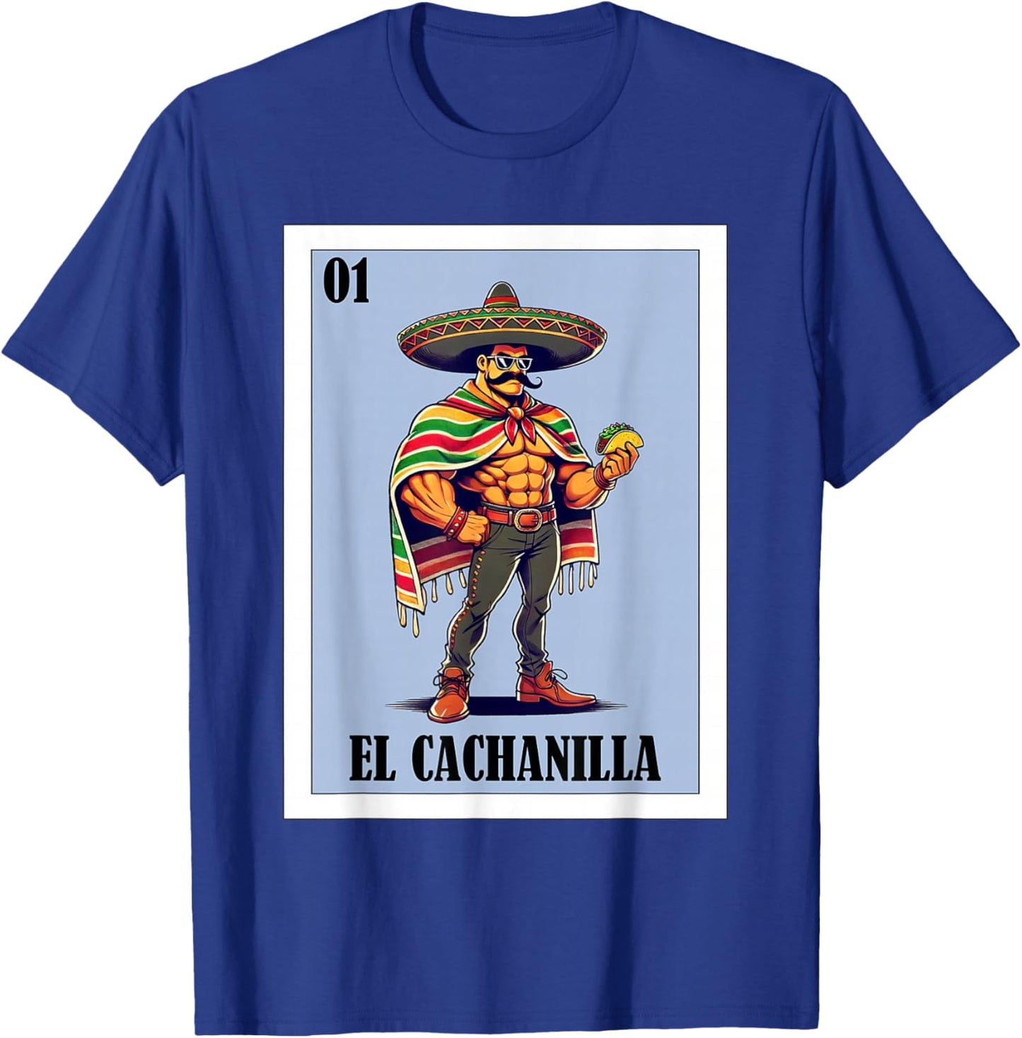 Funny Mexicali Mexican Design - El Cachanilla T-Shirt - T-Shirt | Royal