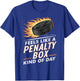 Feels Like A Penalty Box Kind Of Day T-Shirt - T-Shirt | Royal