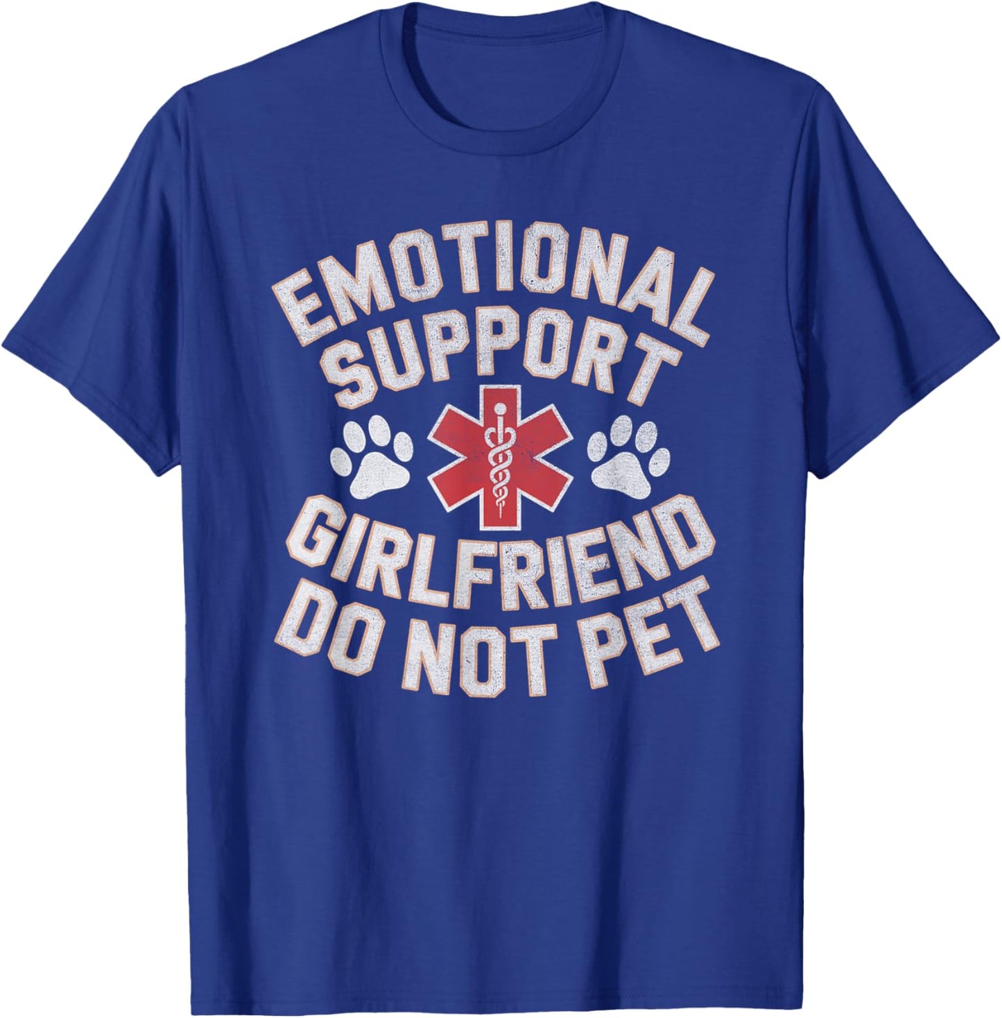 Emotional Support Girlfriend Do Not Pet Funny Couple T-Shirt - T-Shirt | Royal
