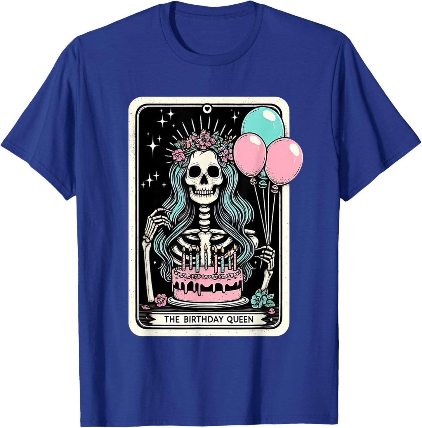 Birthday Queen Tarot Card Cute Gothic Skeleton Women Girls T-Shirt - T-Shirt | Royal