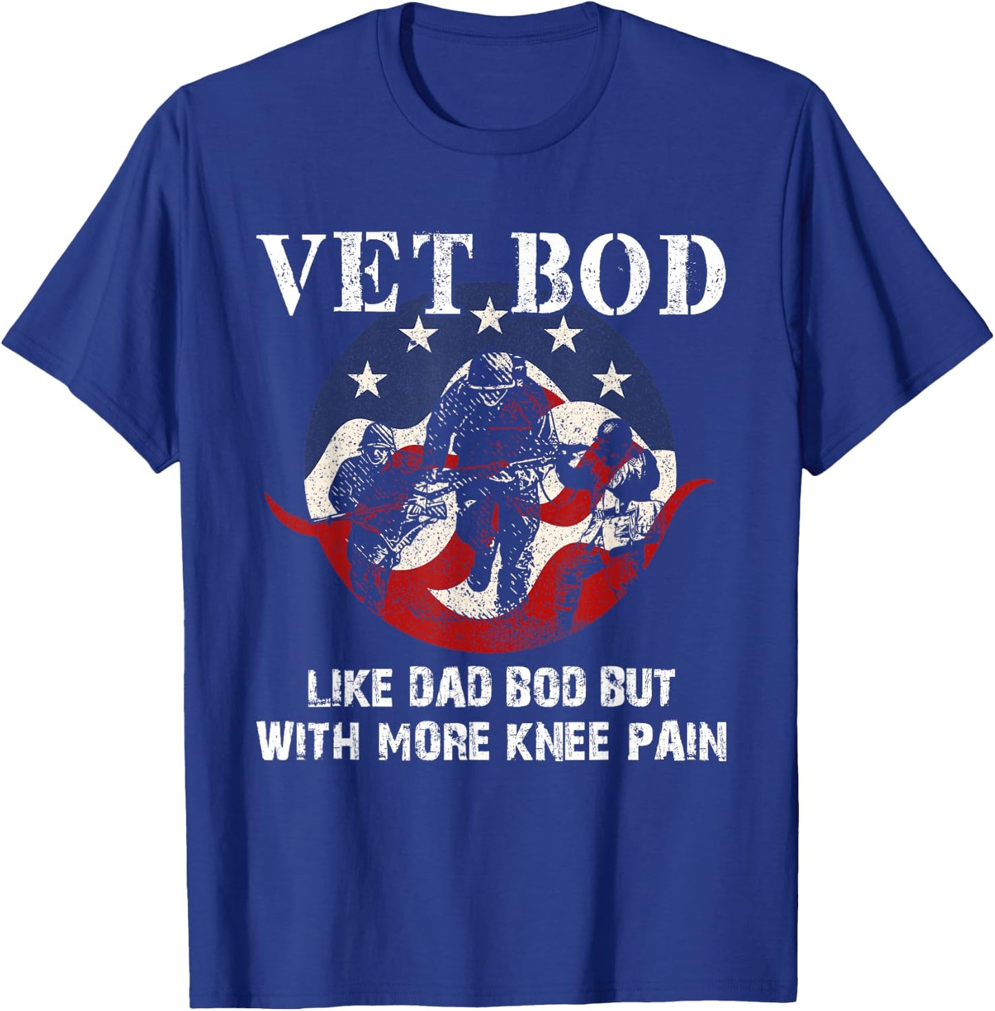 Vet Bod Like a Dad Bod But With More Knee Pain - Veteran T-Shirt - T-Shirt | Royal