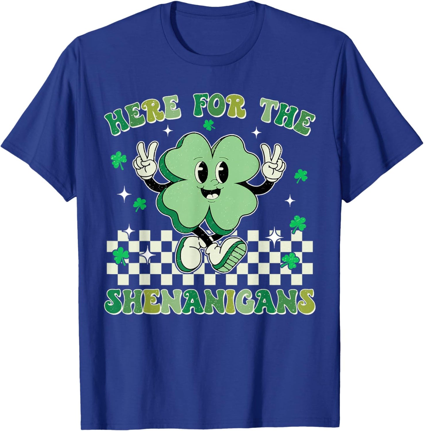 Here For The Shenanigans St Patrick's Day Men Women Kid Boys T-Shirt - T-Shirt | Royal