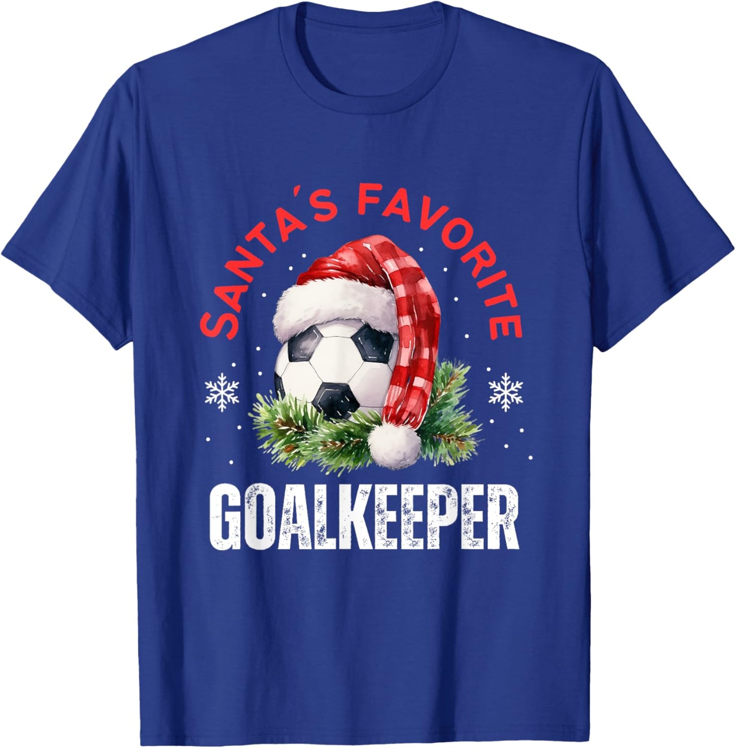 Santa's Favorite Goalkeeper Soccer Christmas Player Funny T-Shirt - T-Shirt | Royal