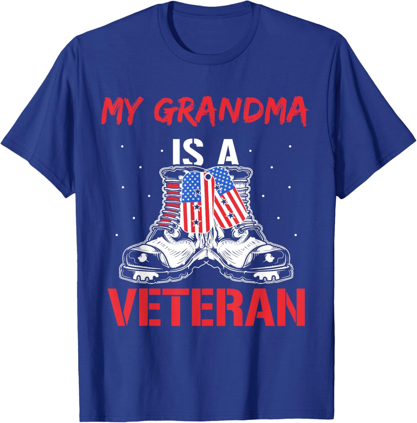 My Grandma Is A Veteran Usa Military Veterans American T-Shirt - T-Shirt | Royal