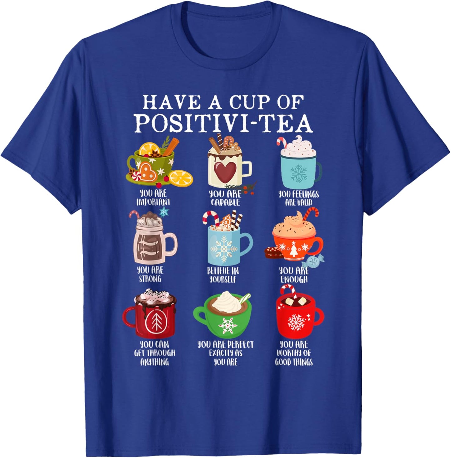 Have A Cup Of Positivi-Tea Funny Christmas School Counselor T-Shirt - T-Shirt | Royal