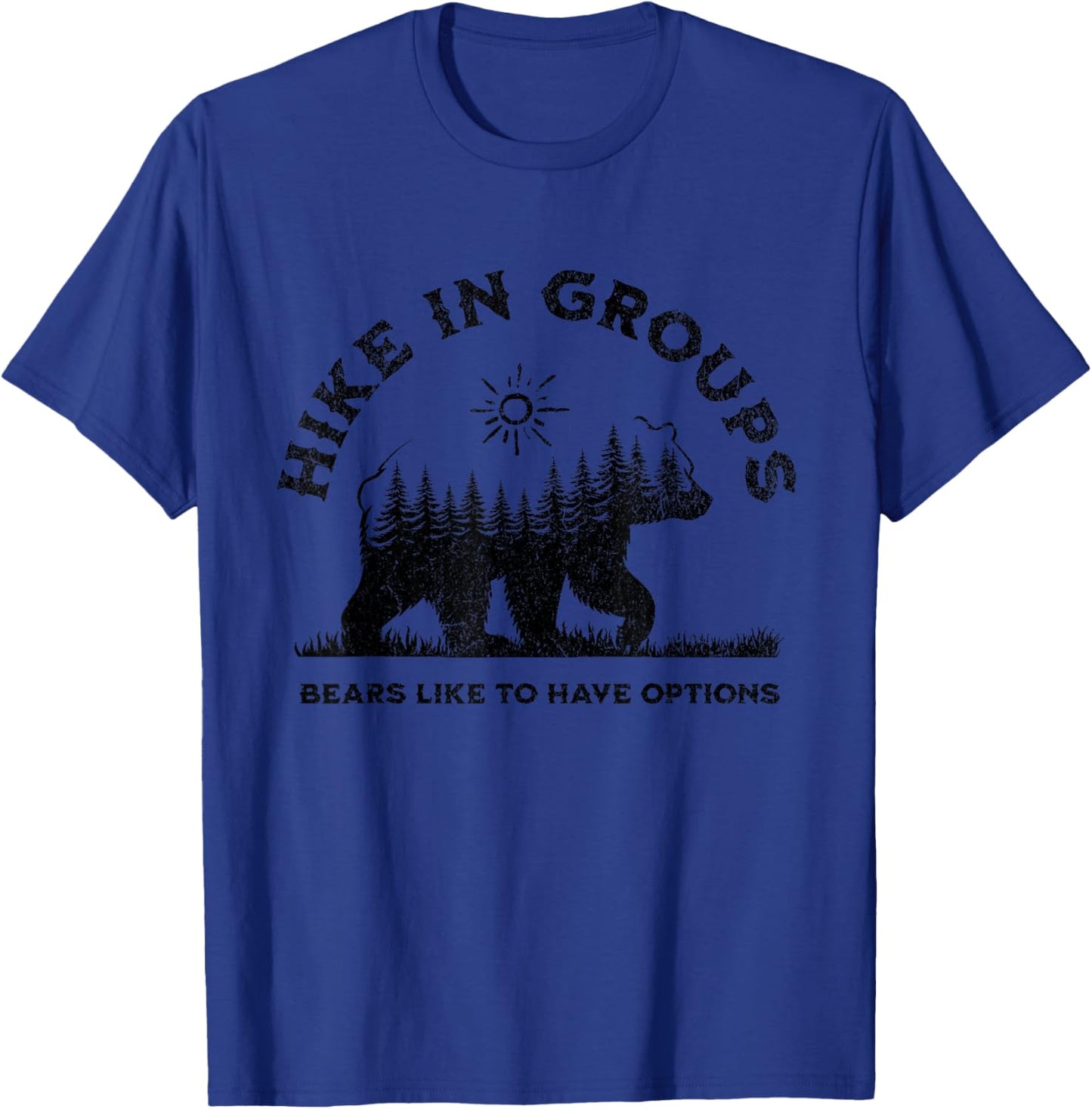 Hike in Groups Bears Like to Have Options Funny Camping T-Shirt - T-Shirt | Royal