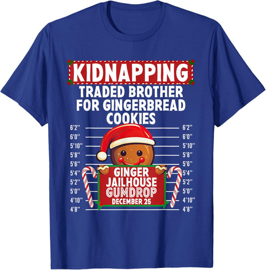 Kidnapping Ginger Jailhouse Christmas Gingerbread Holiday T-Shirt - T-Shirt | Royal