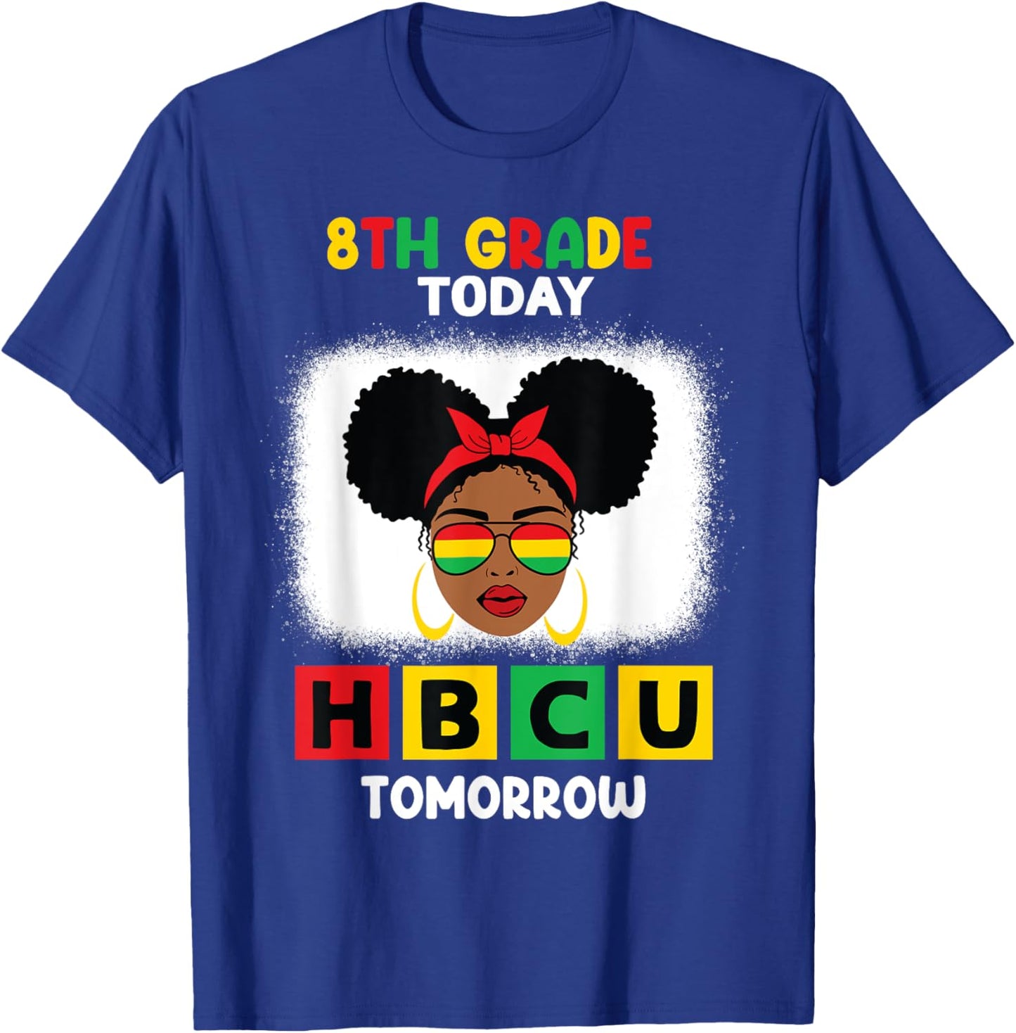 8th Grade Today HBCU Tomorrow Historically Black College T-Shirt - T-Shirt | Royal