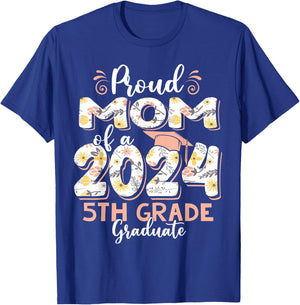 Funny Proud Mom of a Class of 2024 5th Grade Graduate T-Shirt - T-Shirt | Royal