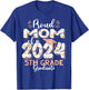 Funny Proud Mom of a Class of 2024 5th Grade Graduate T-Shirt - T-Shirt | Royal