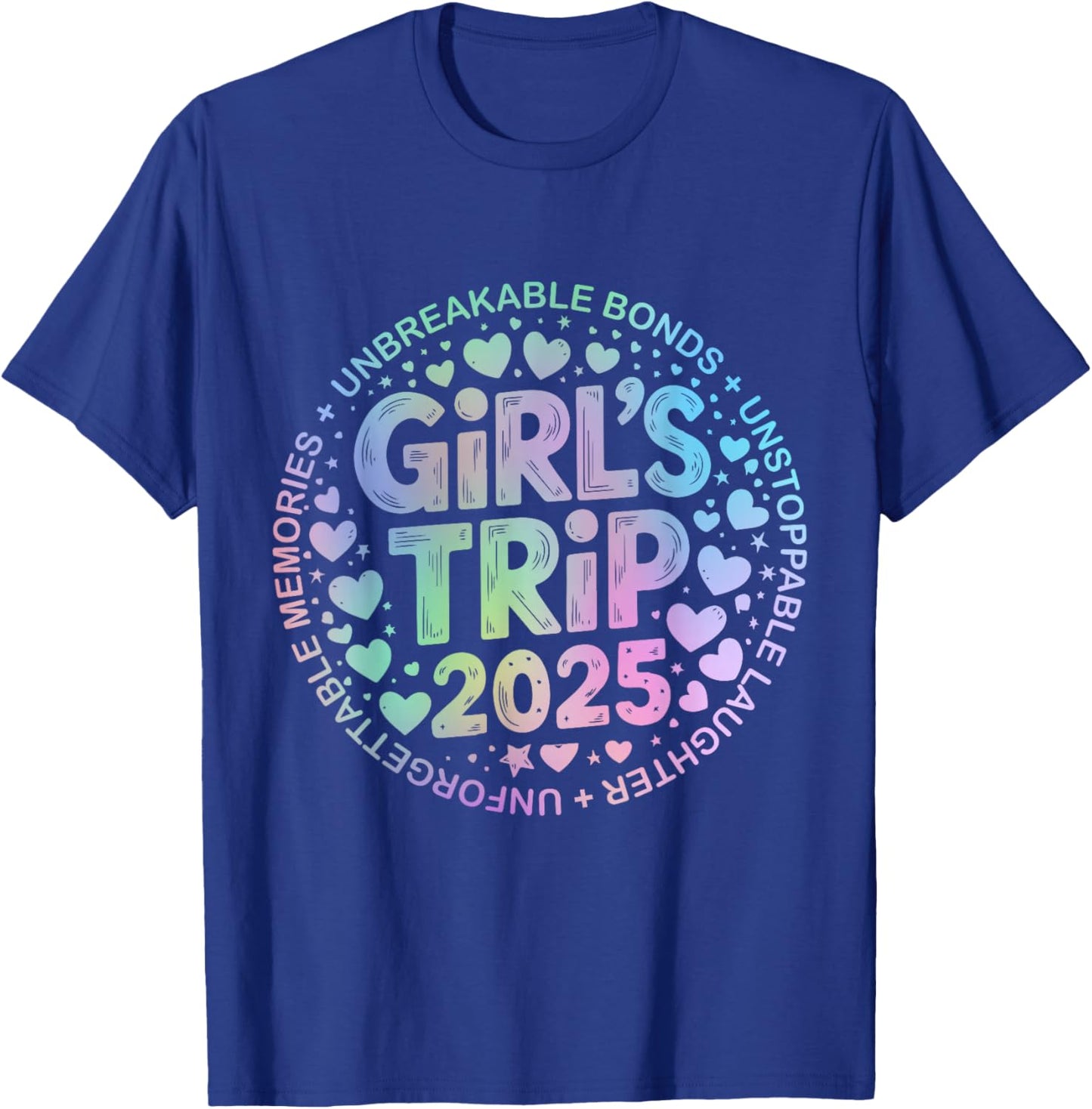Girls Trip 2025 Weekend Vacation Matching Besties T-Shirt - T-Shirt | Royal