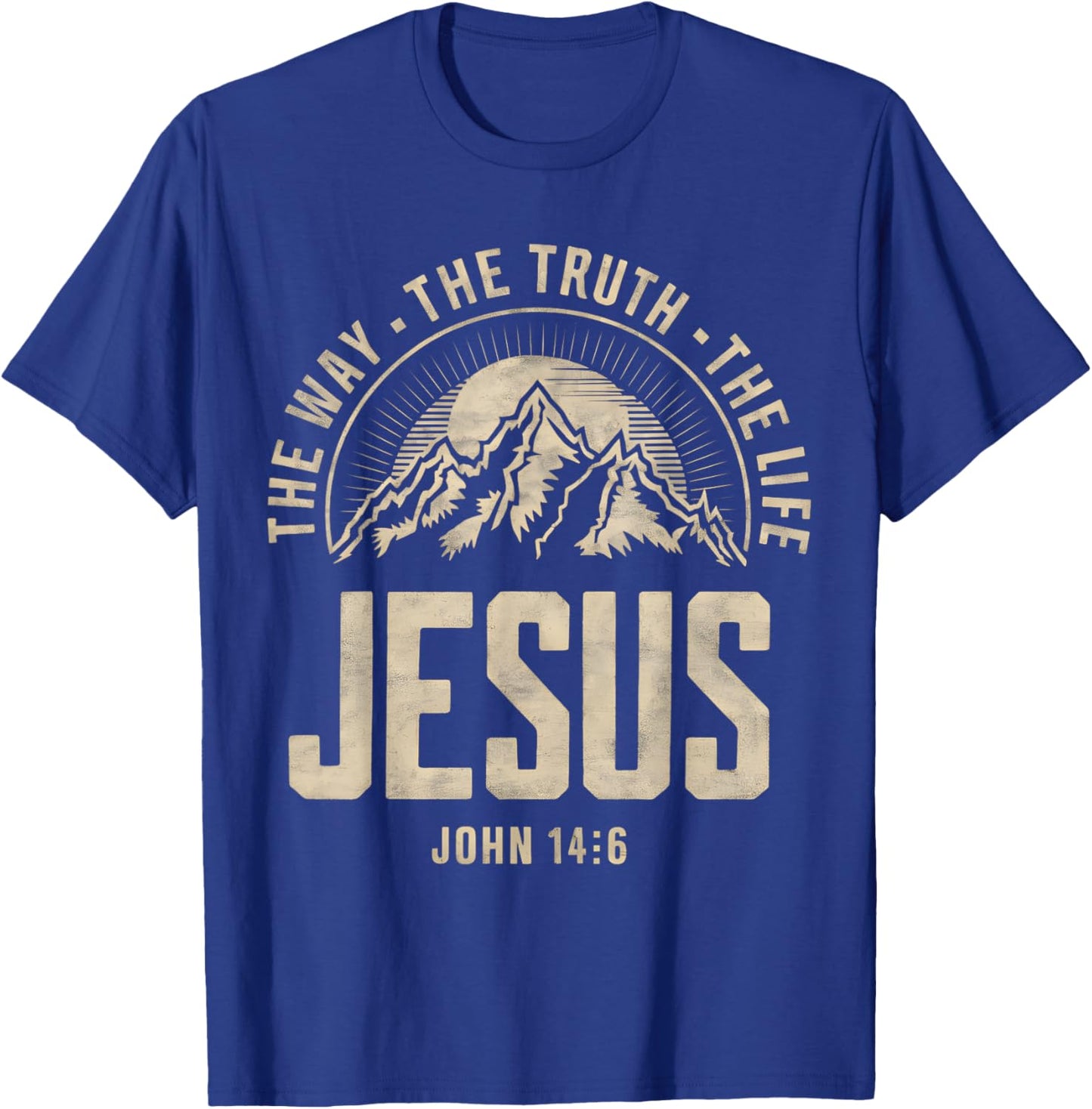 Jesus The Way Truth Life Women Men Kids Christian Worship T-Shirt - T-Shirt | Royal