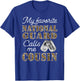 My Favorite National Guard Calls Me Cousin Proud Army Cousin T-Shirt - T-Shirt | Royal