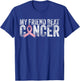 My Friend Beat Cancer Breast Cancer Awareness Survivor Pink T-Shirt - T-Shirt | Royal
