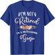 I'm Not Retired I'm a Professional Gaga Retirement Gaga T-Shirt - T-Shirt | Royal